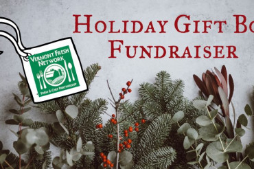 Vermont Fresh Network Holiday Gift Box Fundraiser