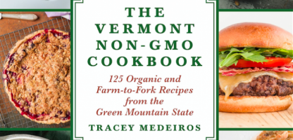 The Vermont Non-GMO Cookbook features faces, places and flavors of Vermont