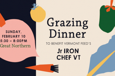 Grazing Dinner to Benefit Jr Iron Chef VT