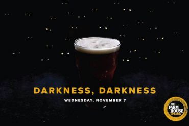 Darkness, Darkness at The Farmhouse Tap and Grill