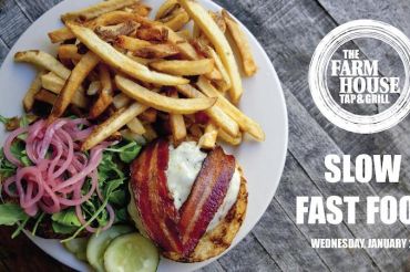 Slow Fast Food | The Farmhouse Tap & Grill
