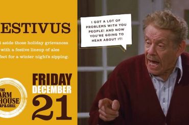 Festivus at The Farmhouse Tap & Grill
